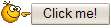 :clickme: